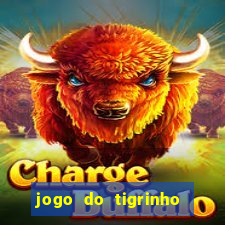 jogo do tigrinho aposta minima